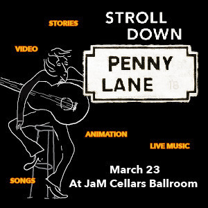 Take A STROLL DOWN PENNY LANE At JaM Cellars Ballroom Image
