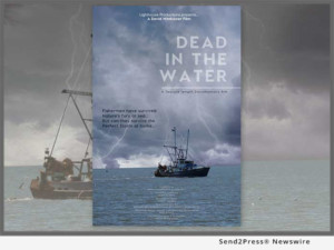 Premiere Set for DEAD IN THE WATER a Film On The 'Relentless Destruction' Of Ground Fishing Industry Image