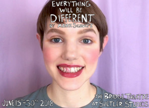 Hunger Theatre Company Presents EVERYTHING WILL BE DIFFERENT Image