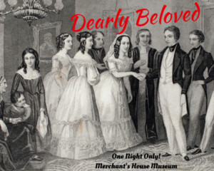 DEARLY BELOVED To Be Presented At Merchant's House Museum 