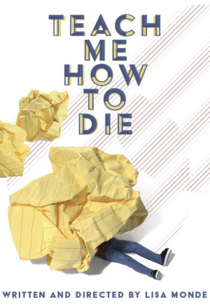 NY Winterfest 2019 Presents TEACH ME HOW TO DIE, A New Psychological Detective Drama By Lisa Monde Image