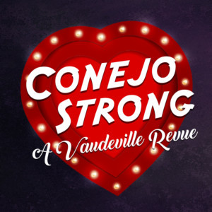 Join Conejo Players Theatre For CONEJO STRONG: A Vaudeville Revue Image