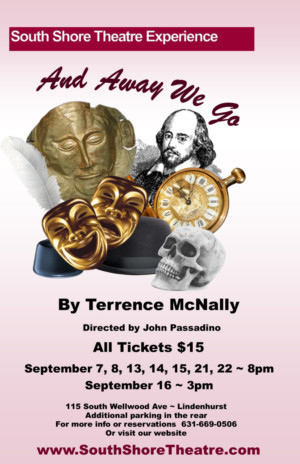 South Shore Theatre Experience Presents AND AWAY WE GO By Terrence McNally 