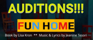 Audition Dates Set For Production Of FUN HOME At Terrific New Theatre Image