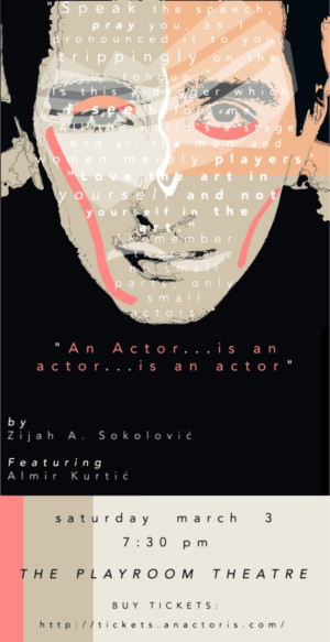 Almir Kurtic to Bring One Man Show AN ACTOR...IS AN ACTOR...IS AN ACTOR to Life At The Playroom Theater  Image