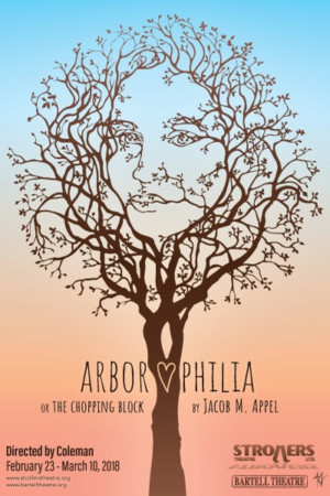 Strollers Theatre presents ARBOROPHILIA, OR THE CHOPPING BLOCK Image