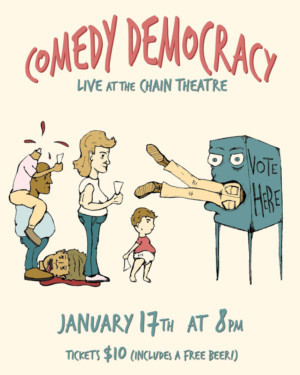 Comedy Democracy To Open At The Chain Theatre 