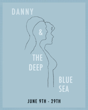 DANNY AND THE DEEP BLUE SEA Comes to Hollywood Fringe Festival  Image