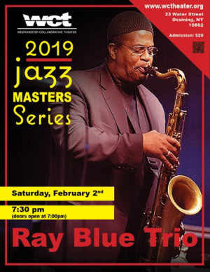 Ray Blue Trio, Ft. Tenor Sax Player And Duet, Returns To WCT's Jazz Masters Series Image