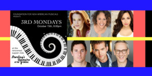 Cast Announced For Foundation For New American Musicals' 6th Edition Of 3RD MONDAYS Image