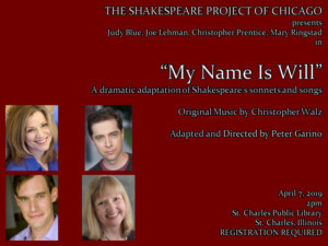 The Shakespeare Project Presents MY NAME IS WILL, A Theatrical Adaptation Of Shakespeare's Sonnets And Songs 