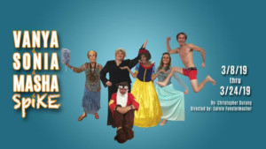 The Studio Players Present VANYA AND SONIA AND MASHA AND SPIKE Image