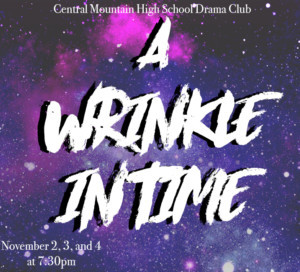 A WRINKLE IN TIME Comes To Central Mountain High School this Weekend Image