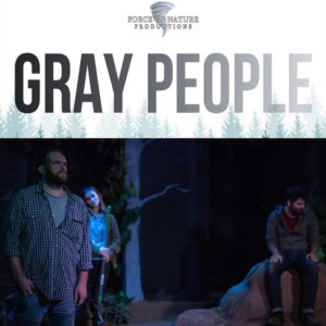 Kerry Kazmierowicztrimm's GRAY PEOPLE Extends At Force Of Nature Productions Image