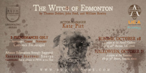 Rude Grooms Will Bring A Two-Night Halloween Production Of THE WITCH OF EDMONTON To Queens 