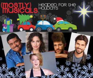 Additional Casting Announced For (mostly)musicals: HEADED FOR THE HOLIDAYS At Upstairs At Vitello's 