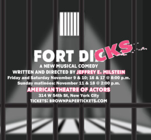 JEM Productions Presents the World Premiere of FORT DICKS Image