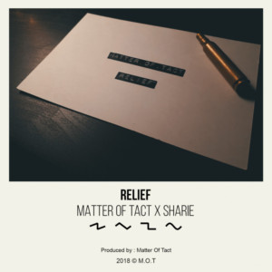 Matter Of Tact And Sharie Drop 'Relief' Image