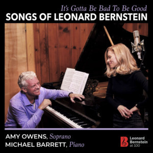 Classical Artists Amy Owens And Michael Barrett Announce IT'S GOTTA BE BAD TO BE GOOD: SONGS OF LEONARD BERNSTEIN Image