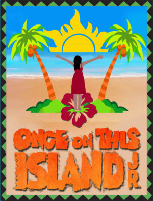 Woodruff ACE Music Presents 2018 Fall Musical ONCE ON THIS ISLAND JR. 
