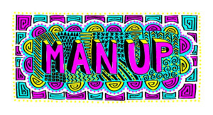 Solo Show MAN UP! to Play The Kraine Image