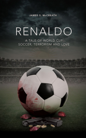 'Renaldo, A Tale Of World Cup Soccer, Terrorism And Love' Available Now 