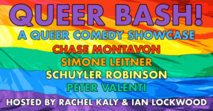 LGBTQ Stand Up Showcase 'Queer Bash!' Announces April Line-Up Image