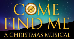 East Texas Artists To Present COME FIND ME - A Christmas Musical Holiday Concert 
