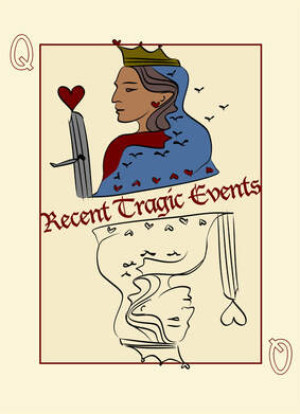 RECENT TRAGIC EVENTS Plays The Bridge Theatre at Shetler Studios Image