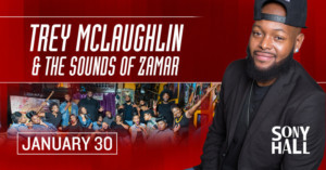 Trey McLaughlin & The Sounds Of Zamar Come to Sony Hall On January 30th Image
