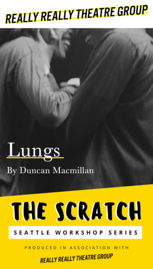 Really Really Theatre Group Presents Duncan Macmillan's LUNGS  Image