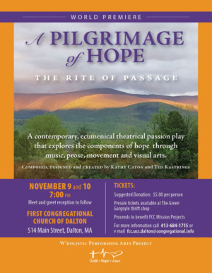 A PILGRIMAGE OF HOPE To Make World Premiere at the Dalton Congregational Church, Dalton, MA Image