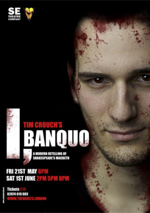 Tim Crouch's I, BANQUO Comes To London 