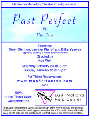PAST PERFECT by Rita Lewis Returns to Manhattan Repertory Theatre to Benefit LGBT National Help Center 