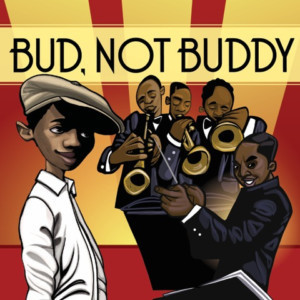 Metro Theater Company And Jazz St. Louis present BUD NOT BUDDY Image