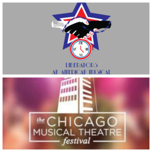 LIBERATORS AN AMERICAN MUSICAL Invades Chicago Musical Theatre Festival Image