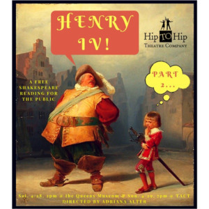 Hip To Hip Theatre Co Presents HENRY IV, Part 2 Staged Reading This Weekend 