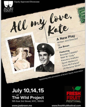 ALL MY LOVE, KATE By Joe Breen Announced as Part Of The Fresh Fruit Festival 