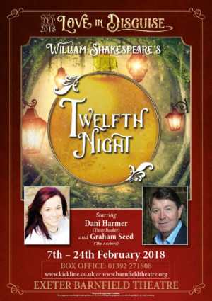 TV's Dani Harmer & Archer's Star Graham Seed Star in Exeter's TWELFTH NIGHT 