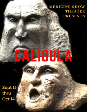 Medicine Show Theatre Presents CALIGULA Image