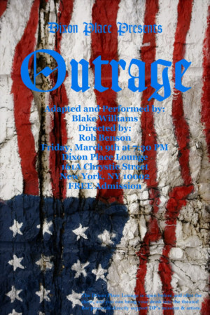Dixon Place Presents Solo Show About Internet Anger Over The 2016 U.S. Election, OUTRAGE, For One Night Event Image
