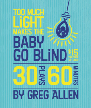 Duke City Repertory Theatre Presents TOO MUCH LIGHT MAKES THE BABY GO BLIND 