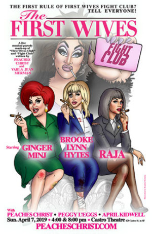 Peaches Christ Productions Presents THE FIRST WIVES FIGHT CLUB Image