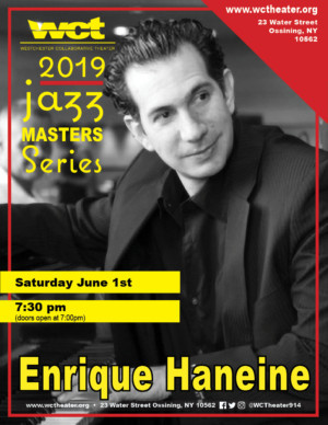 Westchester Collaborative Theater's Jazz Masters Series Presents Enrique Haneine Image