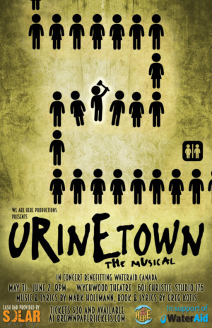 URINETOWN THE MUSICAL: In Concert To Benefit WaterAid Canada 