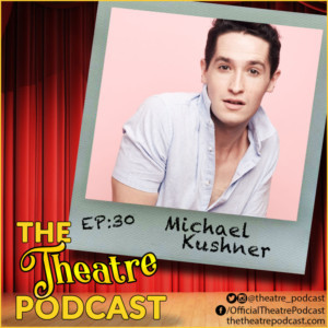The Theatre Podcast With Alan Seales Welcomes Michael Kushner Image