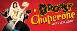 Relive the 1920's Jazz Age with THE DROWSY CHAPERONE Presented by the Castle Craig Players 