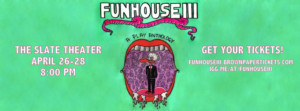 FUNHOUSE III, A Play Anthology Comes to the Slate Theater Image