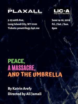 PEACE, A MASSACRE, AND THE UMBRELLA Premieres At The Plaxall Gallery  Image