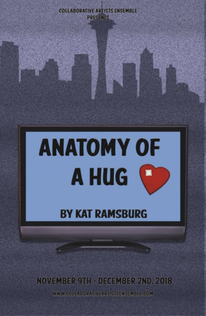 Collaborative Artists Ensemble To Stage ANATOMY OF A HUG By Kat Ramsburg 